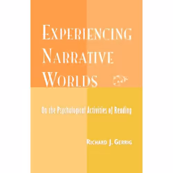 ISBN Experiencing Narrative Worlds, Education, Anglais, Livre broché, 276 pages