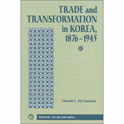 ISBN Trade And Transformation In Korea, 1876-1945, histoire, Anglais, Livre broché, 256 pages