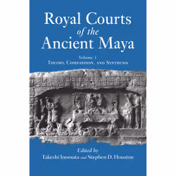 ISBN Royal Courts Of The Ancient Maya, Science &amp; nature, Anglais, Livre broché, 306 pages