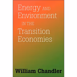 ISBN Energy And Environment In The Transition Economies, Science &amp; nature, Anglais, Livre broché, 248 pages