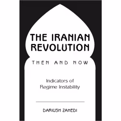 ISBN The Iranian Revolution Then And Now, histoire, Anglais, Livre broché, 232 pages