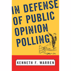 ISBN In Defense Of Public Opinion Polling, politique, Anglais, Livre broché, 384 pages