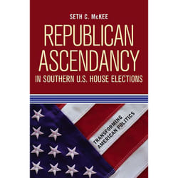 ISBN Republican Ascendancy in Southern U.S. House Elections livre politique Anglais