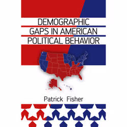 ISBN Demographic Gaps in American Political Behavior, politique, Anglais, Livre broché, 256 pages