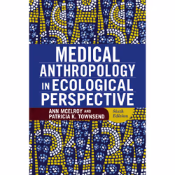ISBN Medical Anthropology in Ecological Perspective, Littérature scientifique, Anglais, Livre broché, 392 pages