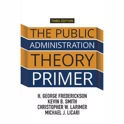 ISBN The Public Administration Theory Primer, politique, Anglais, Livre broché, 320 pages