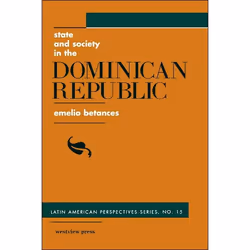 ISBN State And Society In The Dominican Republic, histoire, Anglais, Livre broché, 184 pages