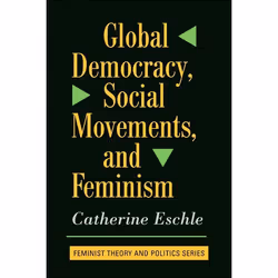 ISBN Global Democracy, Social Movements, And Feminism, philosophie, Anglais, Livre broché, 292 pages