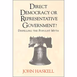 ISBN Direct Democracy Or Representative Government? Dispelling The Populist Myth, politique, Anglais, Livre broché, 224 pages