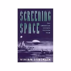 ISBN Screening Space: The American Science Fiction Film, TV &amp; radio, Anglais, Livre broché, 345 pages