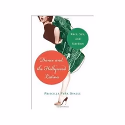 ISBN Dance and the Hollywood Latina: Race, Sex and Stardom, TV & radio, Anglais, 208 pages