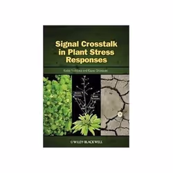 ISBN Signal Cross Talk in Plant Stress Responses, Biologie, Anglais, Couverture rigide, 224 pages