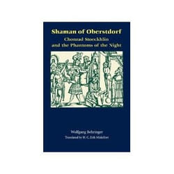 ISBN Shaman of Oberstdorf: Chonrad Stoeckhlin and the Phantoms of the Night livre histoire Anglais