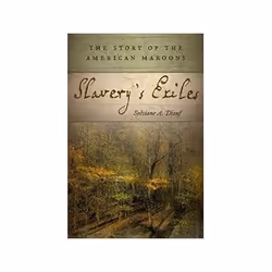 ISBN Slavery's Exiles: The Story of the American Maroons, histoire, Anglais, Livre broché, 416 pages