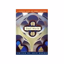 ISBN Deaf World: A Historical Reader and Primary Sourcebook, histoire, Anglais, 430 pages
