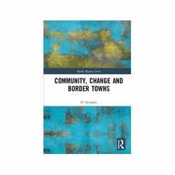 ISBN Community, Change and Border Towns, histoire, Anglais, Couverture rigide, 208 pages