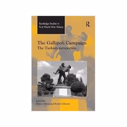 ISBN Gallipoli Campaign: The Turkish Perspective (Routledge Studies in First World War History), politique, Anglais, 236 page ...
