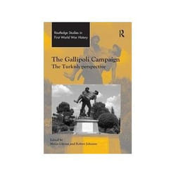 ISBN Gallipoli Campaign: The Turkish Perspective (Routledge Studies in First World War History) livre politique Anglais