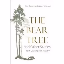 ISBN Bear Tree and Other Stories from Cazenovia's History, histoire, Anglais, 200 pages