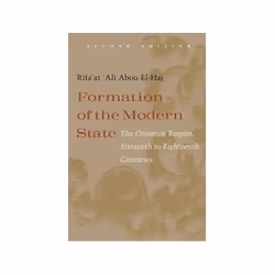 ISBN Formation of the Modern State 2e: The Ottoman Empire Sixteenth to Eighteenth Centuries, histoire, Anglais, 172 pages