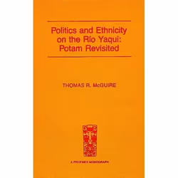 UBC Press Politics and Ethnicity on the RÃo Yaqui, Couverture rigide, 186 pages
