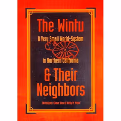 UBC Press The Wintu and Their Neighbors, Couverture rigide, 310 pages