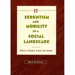 UBC Press Sedentism and Mobility in a Social Landscape, Couverture rigide, 296 pages