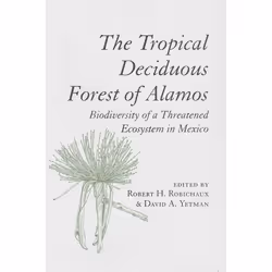 UBC Press The Tropical Deciduous Forest of Alamos, Couverture rigide, 260 pages