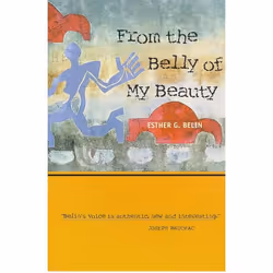 UBC Press From the Belly of My Beauty, Livre broché, 104 pages