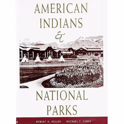 UBC Press American Indians and National Parks, Livre broché, 319 pages