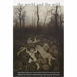 UBC Press The World and the Wild, Livre broché, 232 pages