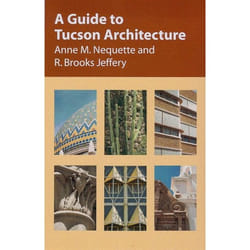 UBC Press A Guide to Tucson Architecture livre