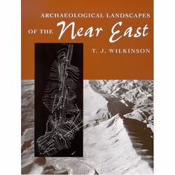 UBC Press Archaeological Landscapes of the Near East, Livre broché, 260 pages