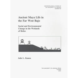 UBC Press Ancient Maya Life in the Far West Bajo livre