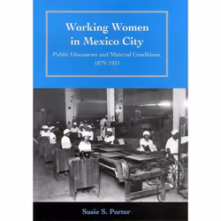 UBC Press Working Women in Mexico City, Couverture rigide, 249 pages