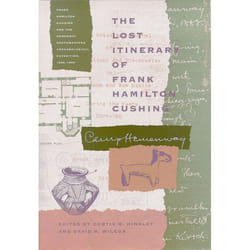 UBC Press The Lost Itinerary of Frank Hamilton Cushing livre Couverture rigide