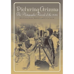 UBC Press Picturing Arizona, Livre broché, 288 pages