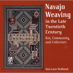UBC Press Navajo Weaving in the Late Twentieth Century, Couverture rigide, 147 pages