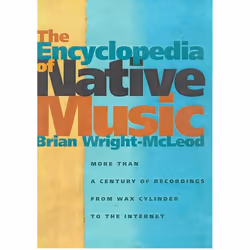 UBC Press The Encyclopedia of Native Music, Livre broché, 464 pages