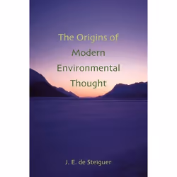 UBC Press The Origins of Modern Environmental Thought, Livre broché, 256 pages