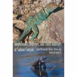 UBC Press Amphibians, Reptiles, and Their Habitats at Sabino Canyon, Livre broché, 184 pages