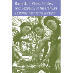UBC Press Unmasking Class, Gender, and Sexuality in Nicaraguan Festival livre Couverture rigide