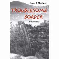 UBC Press Troublesome Border, Revised Edition, Livre broché, 192 pages