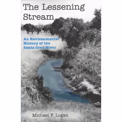 UBC Press The Lessening Stream, Livre broché, 311 pages