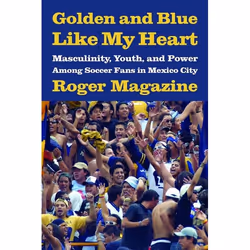 UBC Press Golden and Blue Like My Heart, Couverture rigide, 224 pages