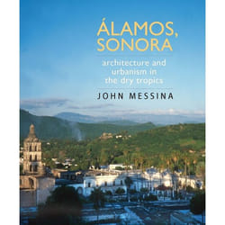 UBC Press Ãlamos, Sonora livre Couverture rigide