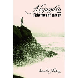 UBC Press Alejandro and the Fishermen of Tancay livre