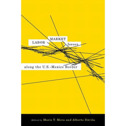 UBC Press Labor Market Issues along the U.S.â¿¿Mexico Border livre Couverture rigide