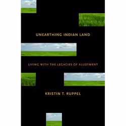 UBC Press Unearthing Indian Land, Livre broché, 240 pages