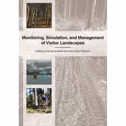 UBC Press Monitoring, Simulation and Management of Visitor Landscapes, Livre broché, 468 pages